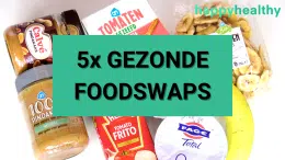 Video: 5x Gezonde Foodswaps (Gezonde alternatieven voor je favoriete producten)
